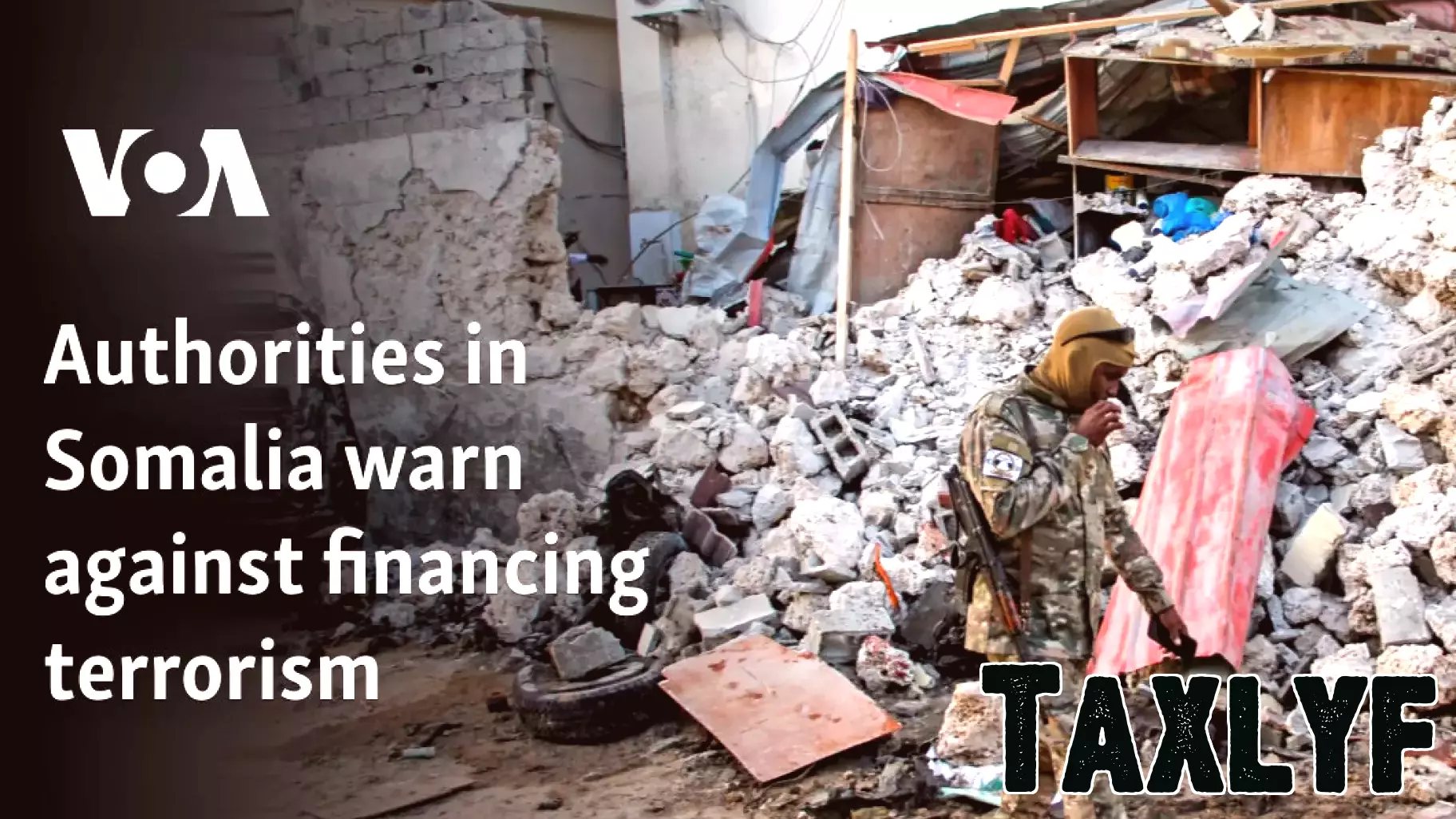 Somalia's Government Issues Warning Against Financing Terrorism